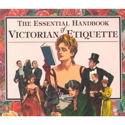 Essential Handbook for Victorian Etiquette