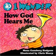 I Wonder How God Hears Me