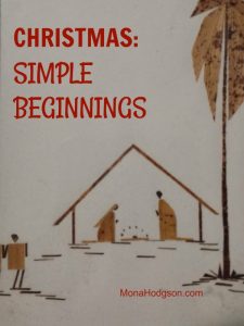 Christmas: Simple Beginnings www.monahodgson.com