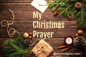 My Christmas Prayer www.monahodgson.com