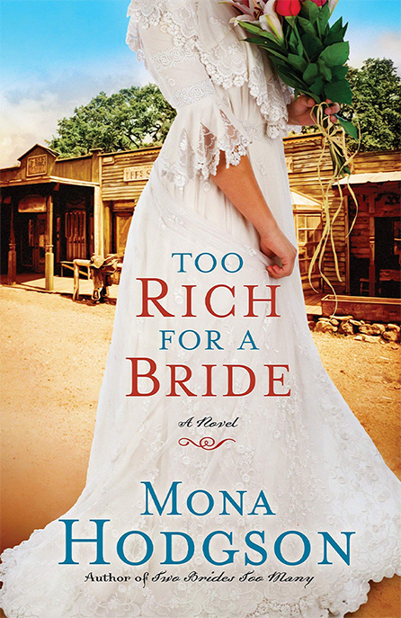 Too Rich for a Bride novel - Author mona hodson